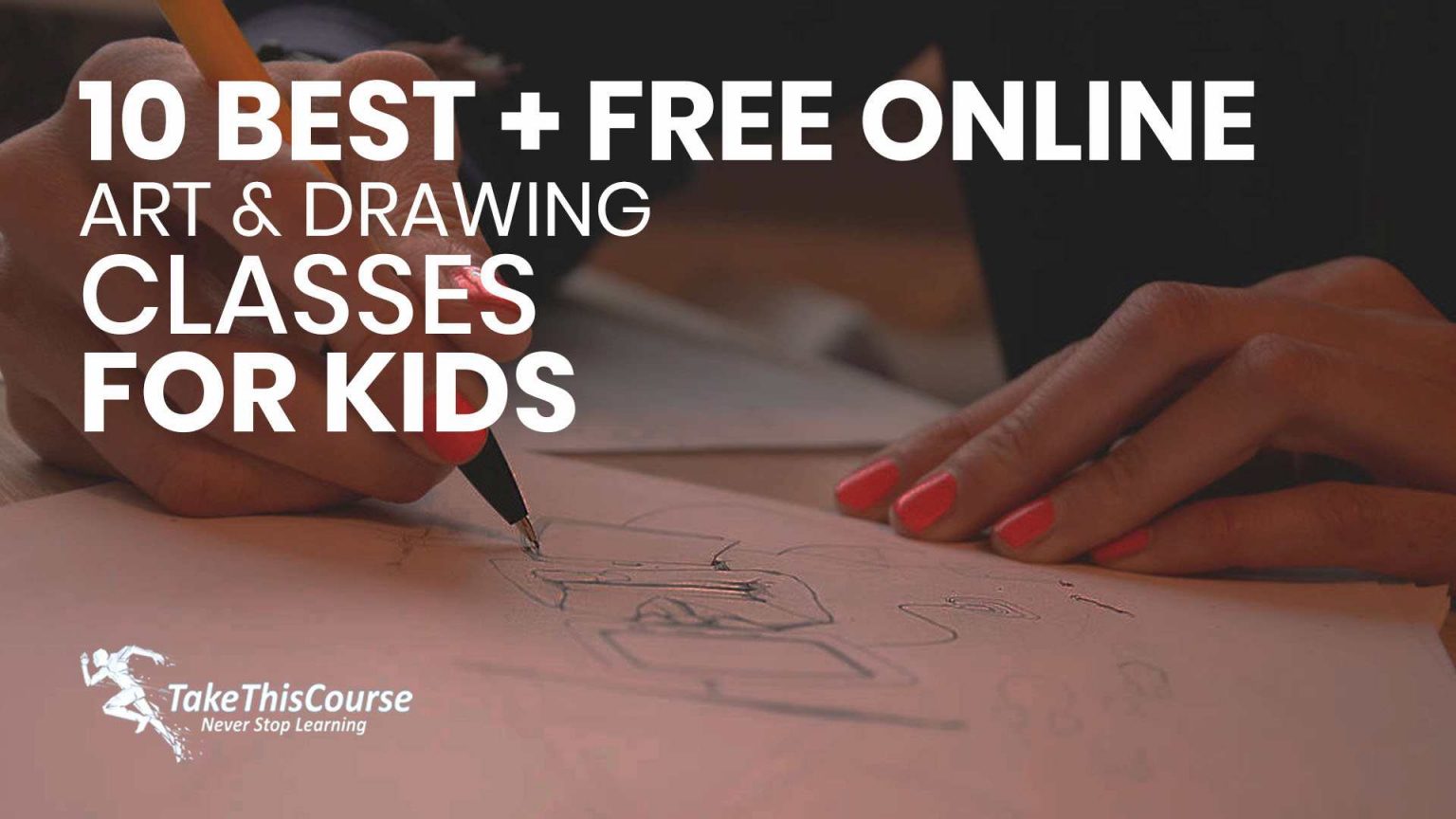 10 Best + Free Online Art & Drawing Classes for Kids Take This Course