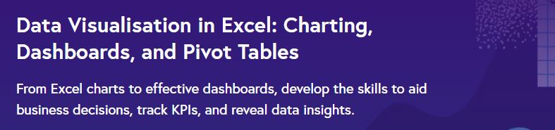 Data Visualisation in Excel- Charting, Dashboards, and Pivot Tables