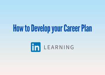 How to develop your career plan