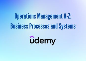 Operations Management A-Z: Business Processes and Systems