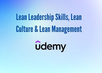 Lean Leadership Skills, Lean Culture & Lean Management