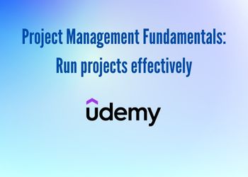 Project Management Fundamentals_ Run projects effectively