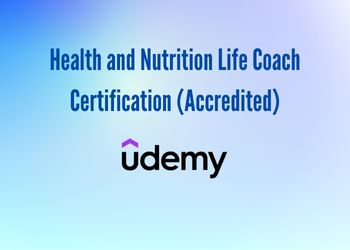 Health and Nutrition Life Coach Certification (Accredited)