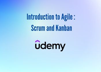 Introduction to Agile: Scrum and Kanban