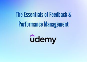 The Essentials of Feedback & Performance Management