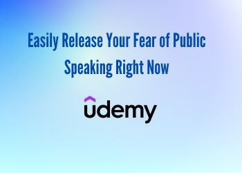 Easily Release Your Fear of Public Speaking Right Now