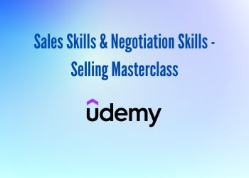 Sales Skills & Negotiation Skills - Selling Masterclass 2023