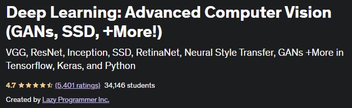 Deep Learning- Advanced Computer Vision (GANs, SSD, +More!)