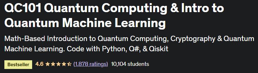 QC101 Quantum Computing & Intro to Quantum Machine Learning