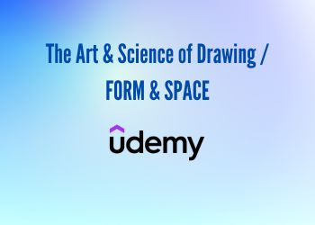 The Art & Science of Drawing _ FORM & SPACE