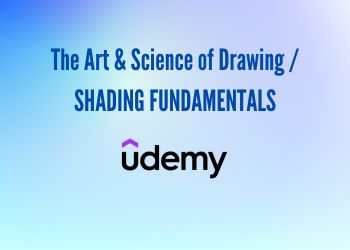 The Art & Science of Drawing / SHADING FUNDAMENTALS