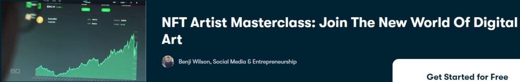 NFT Artist Masterclass: Join The New World Of Digital Art