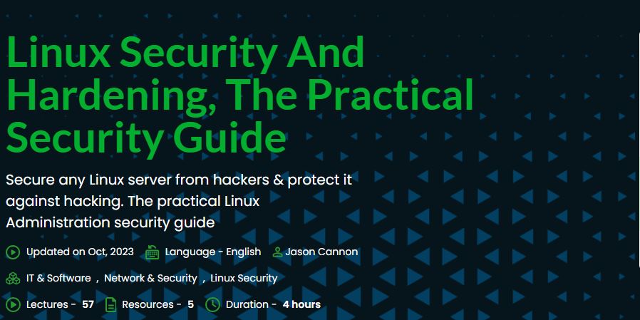 Linux Security And Hardening, The Practical Security Guide