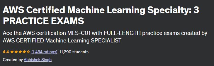 AWS Certified Machine Learning Specialty: 3 PRACTICE EXAMS