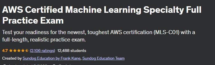 AWS Certified Machine Learning Specialty Full Practice Exam