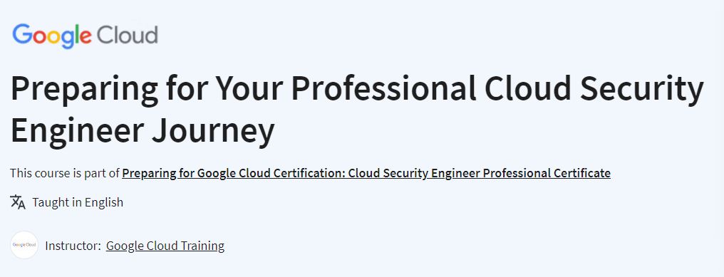 Preparing for Your Professional Cloud Security Engineer Journey