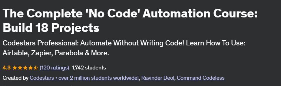 The Complete 'No Code' Automation Course: Build 18 Projects