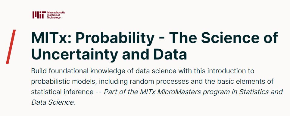 Probability - The Science of Uncertainty and Data