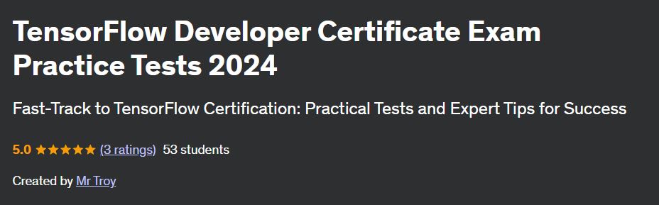 TensorFlow Developer Certificate Exam Practice Tests 2024