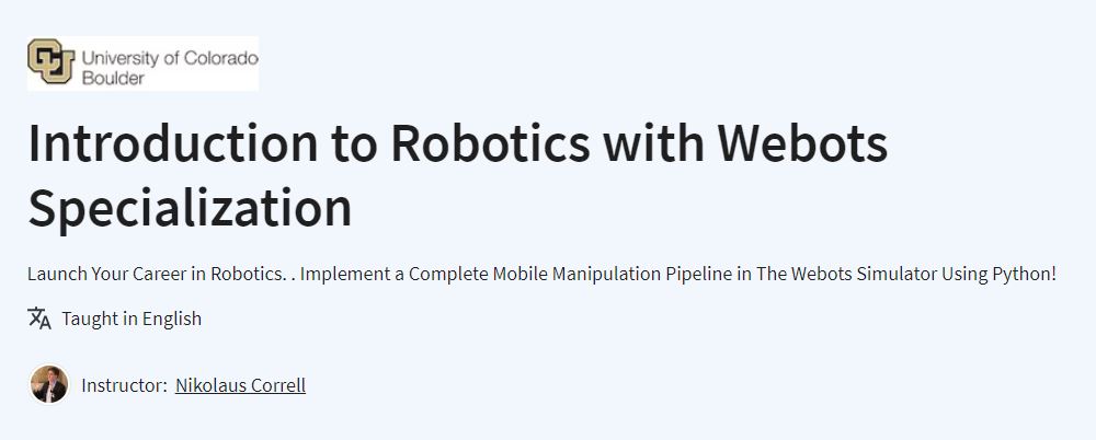 Introduction to Robotics with Webots Specialization