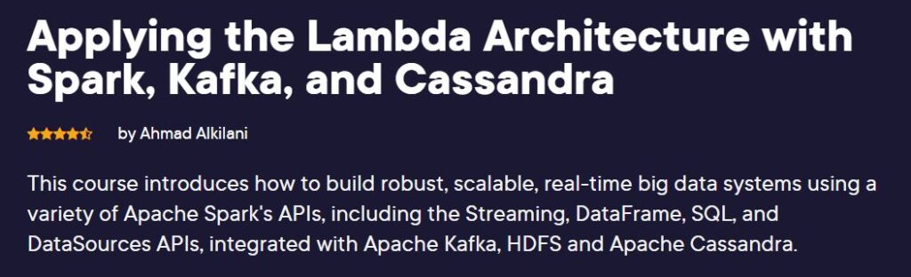 Applying the Lambda Architecture with Spark, Kafka, and Cassandra