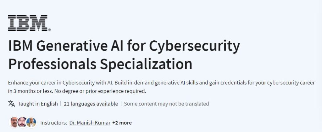 IBM Generative AI for Cybersecurity Professionals Specialization