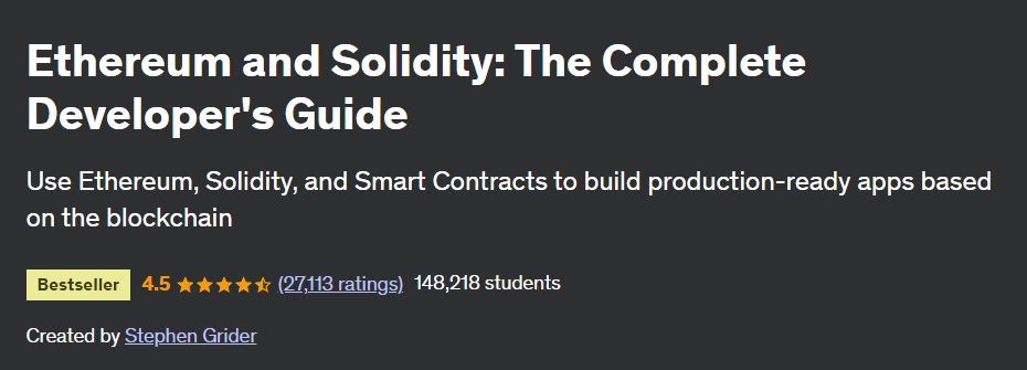 Ethereum and Solidity: The Complete Developer's Guide