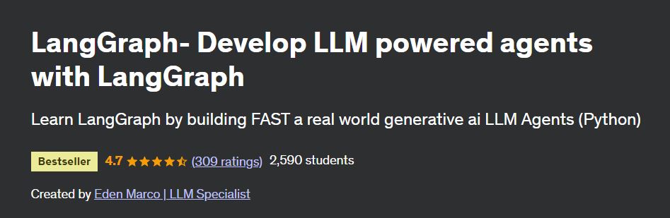 LangGraph- Develop LLM powered agents with LangGraph